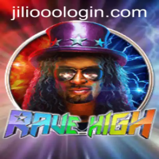 RaveHigh: Step Into a New Realm of Gaming at JiLi.ooo