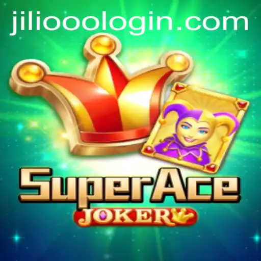 Exploring SuperAceJoker: A New Gaming Sensation from JiLi.ooo